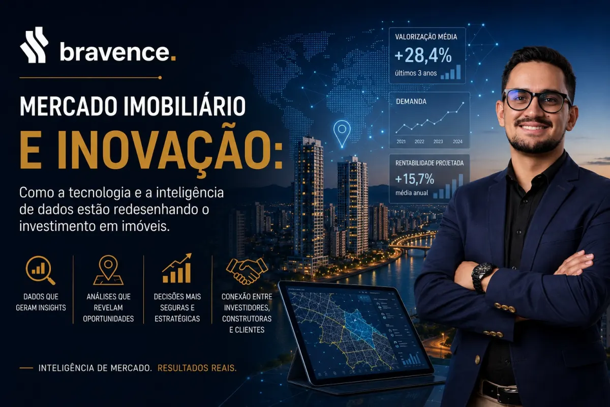 Mercado imobiliário e inovação: como tecnologia e inteligência de dados estão redesenhando os investimentos